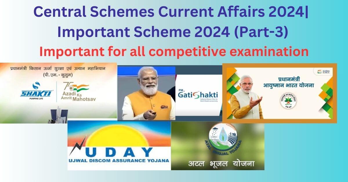 Central government schemes 2024